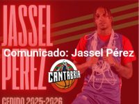 JASSEL PEREZ ... Se Une Al Baloncesto De España ... Agregado Al Equipo De 2da Division LEB ORO ... ALEGA CANTABRIA.!!!