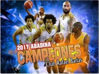 Club Rafael Barias ... CAMPEONES.!!! ... Baloncesto Superior ABADINA 2017.